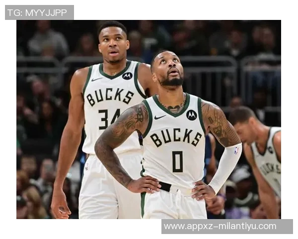 老友重聚利拉德与字母哥兄弟情深热聊共叙昔日辉煌时光